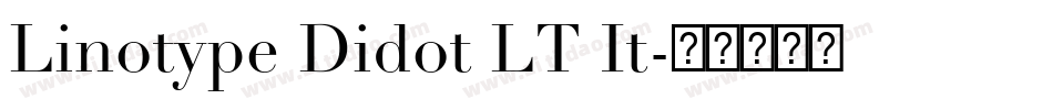Linotype Didot LT It字体转换